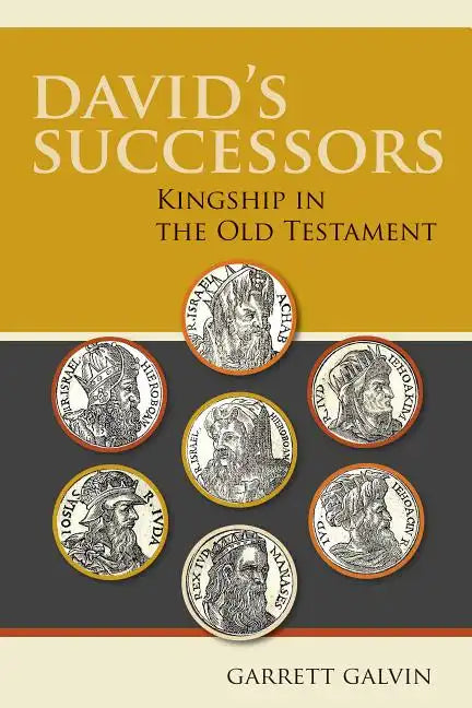 David's Successors: Kingship in the Old Testament - Paperback