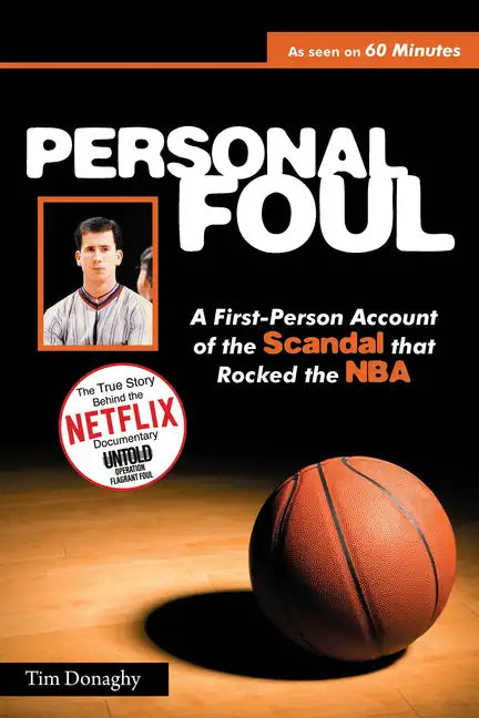 Personal Foul: A First-Person Account of the Scandal That Rocked the NBA - Paperback