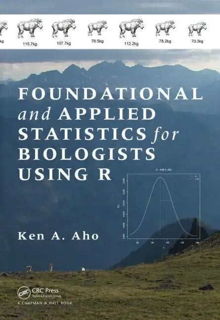 Foundational and Applied Statistics for Biologists Using R - Hardcover