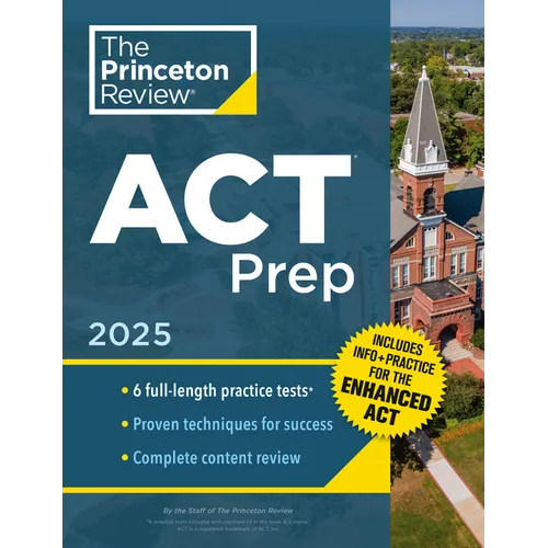 Princeton Review ACT Prep, 2025: 6 Practice Tests + Content Review, Plus Info & Practice for the New Enhanced ACT - Paperback
