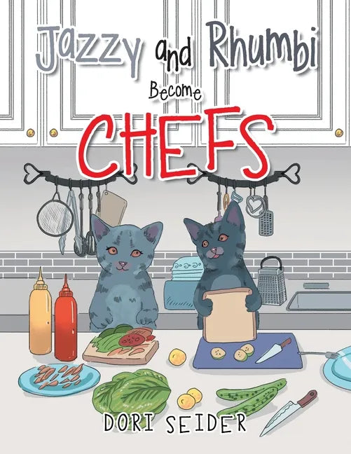 Jazzy and Rhumbi Become Chefs - Paperback