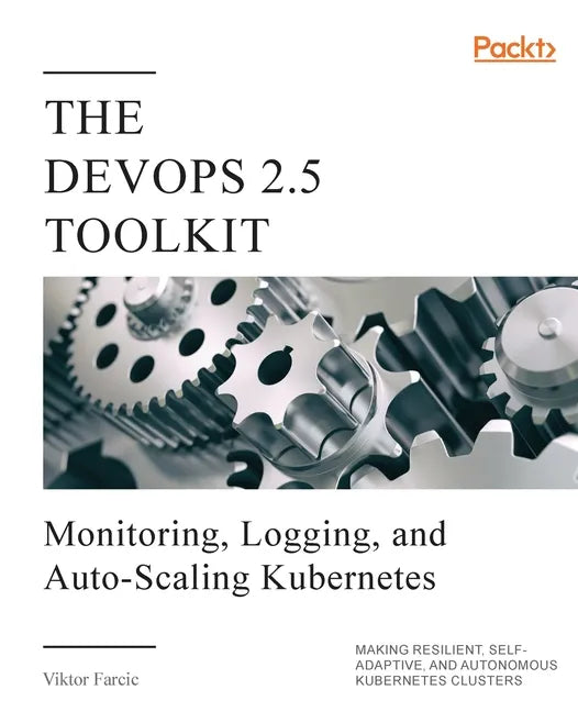 The DevOps 2.5 Toolkit - Paperback