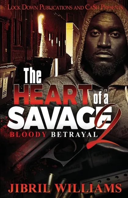 The Heart of a Savage 2: Bloody Betrayal - Paperback