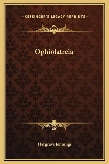 Ophiolatreia - Hardcover