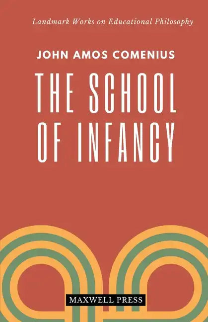 The School of Infancy - Paperback
