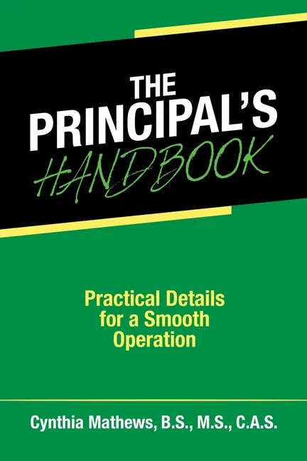 The Principal's Handbook: Practical Details for a Smooth Operation - Paperback