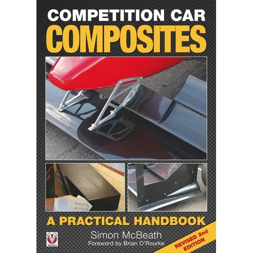 Competition Car Composites: A Practical Handbook (Revised 2nd Edition) - Hardcover