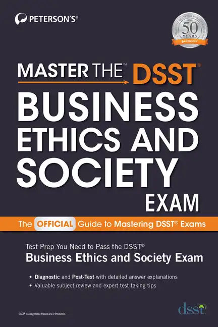 Master the Dsst Business Ethics & Society Exam - Paperback