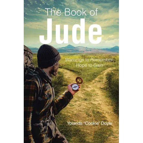 The Book of Jude: Warnings to Remember; Hope to Gain - Paperback