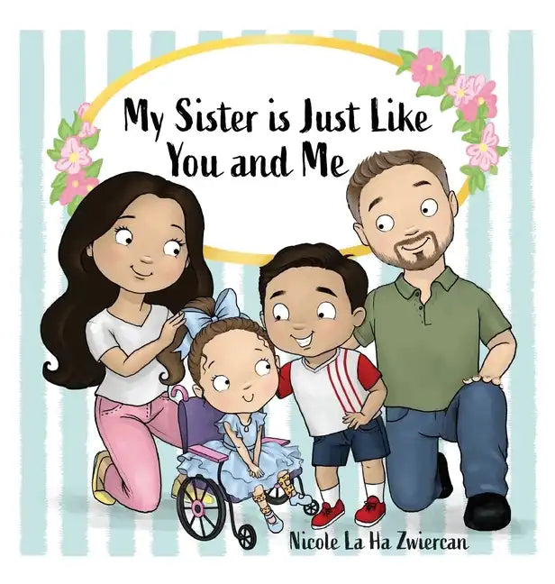 My Sister Is Just Like You and Me - Hardcover