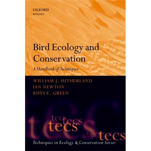 Bird Ecology and Conservation: A Handbook of Techniques - Paperback