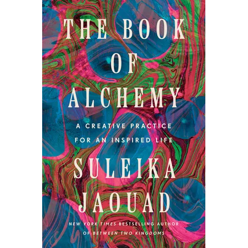 The Book of Alchemy: A Creative Practice for an Inspired Life - Hardcover
