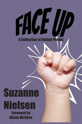 Face Up: A Collection of Outlaw Poems - Paperback