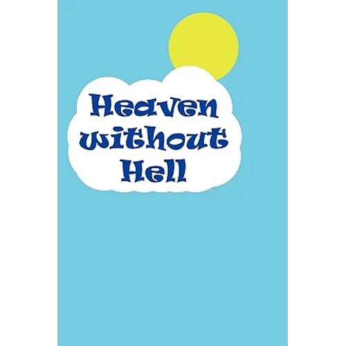 Heaven Without Hell - Paperback