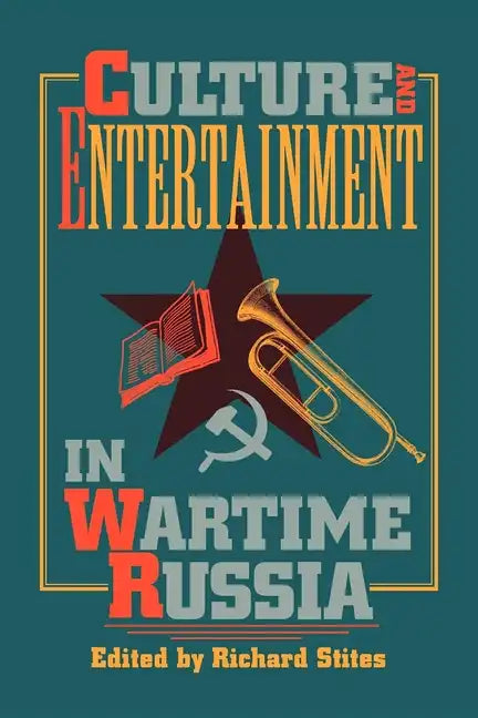 Culture and Entertainment in Wartime Russia - Paperback