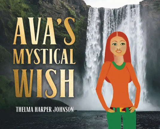 Ava's Mystical Wish - Hardcover