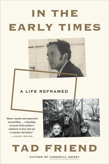 In the Early Times: A Life Reframed - Hardcover