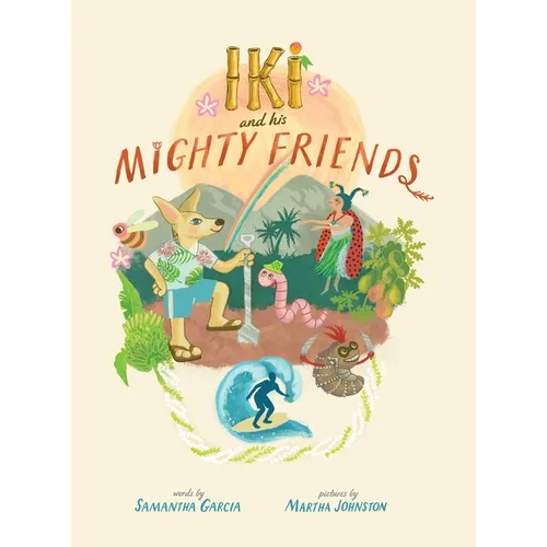 Iki and His Mighty Friends - Hardcover