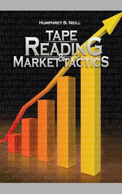 Tape Reading & Market Tactics - Hardcover