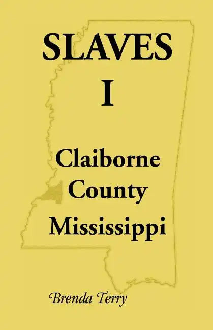 Slaves I - Claiborne County, Mississippi - Paperback