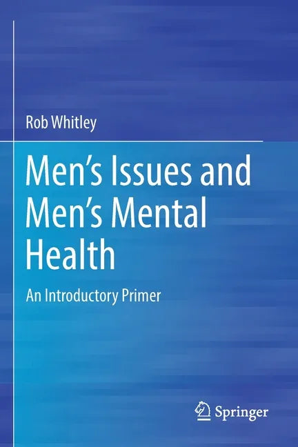 Men's Issues and Men's Mental Health: An Introductory Primer - Paperback