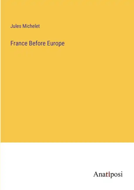 France Before Europe - Paperback