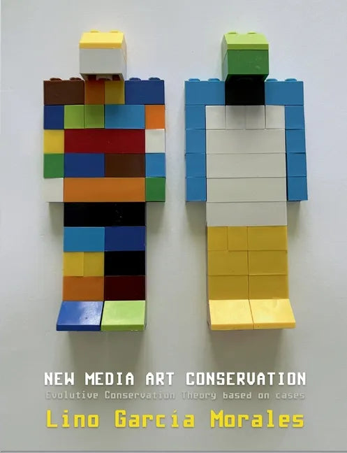 New media art conservation: 2. Evolutive Conservation Theory based on cases - Paperback