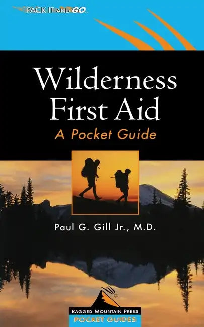 Wilderness First Aid: A Pocket Guide - Paperback