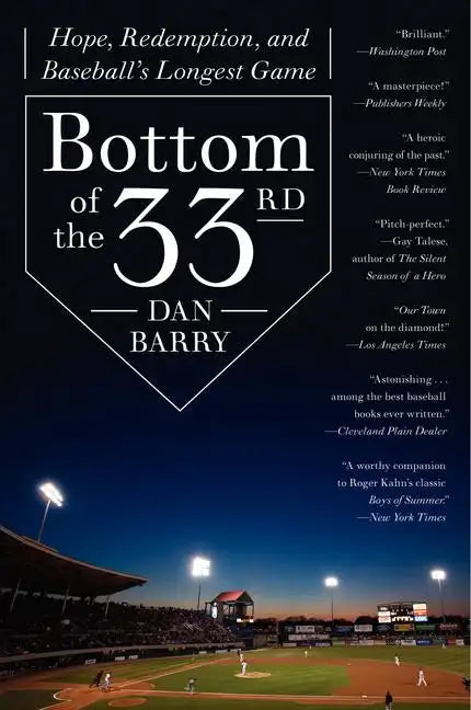 Bottom of the 33rd: Hope, Redemption, and Baseball's Longest Game - Paperback