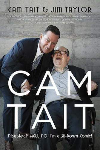 CAM Tait: Disabled? Hell No! I'm a Sit-Down Comic! - Paperback