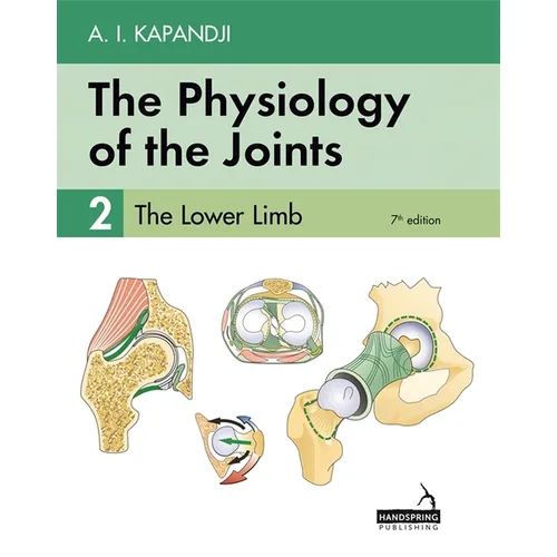 The Physiology of the Joints - Volume 2: The Lower Limb - Paperback