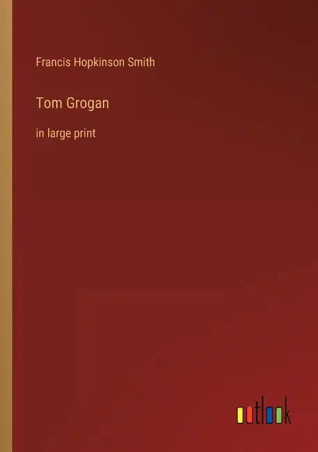 Tom Grogan: in large print - Paperback