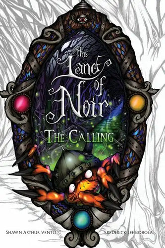 The Land of Noir: Book I: The Calling - Hardcover