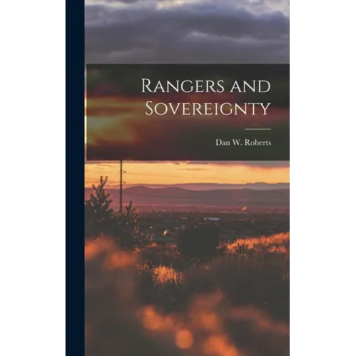 Rangers and Sovereignty - Hardcover