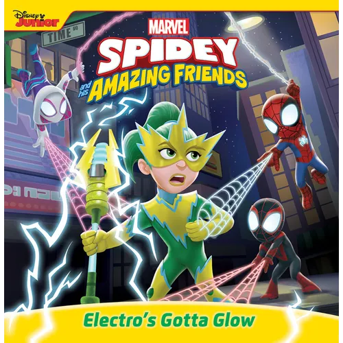 Spidey and His Amazing Friends: Electro's Gotta Glow - Paperback