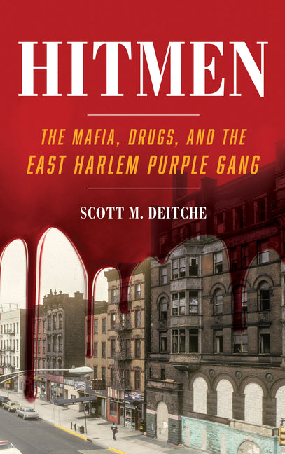 Hitmen: The Mafia, Drugs, and the East Harlem Purple Gang - Paperback