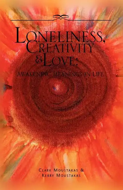 Loneliness, Creativity & Love - Paperback