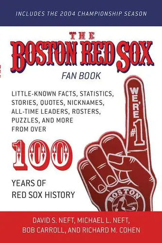 The Boston Red Sox Fan Book: Revised to Include the 2004 Championship Season! - Paperback