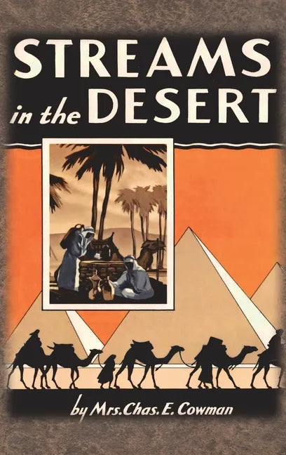Streams in the Desert: 1925 Original 366 Daily Devotional Readings - Hardcover