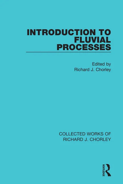 Introduction to Fluvial Processes - Paperback