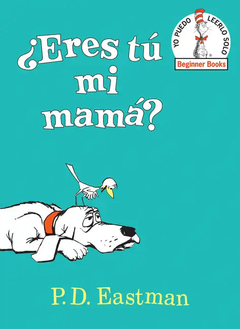 ¿Eres Tú Mi Mamá? (Are You My Mother? Spanish Edition) - Hardcover