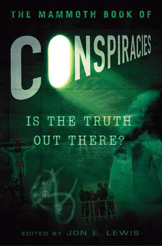 The Mammoth Book of Conspiracies - Paperback