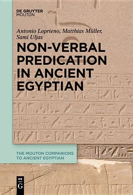 Non-Verbal Predication in Ancient Egyptian - Paperback