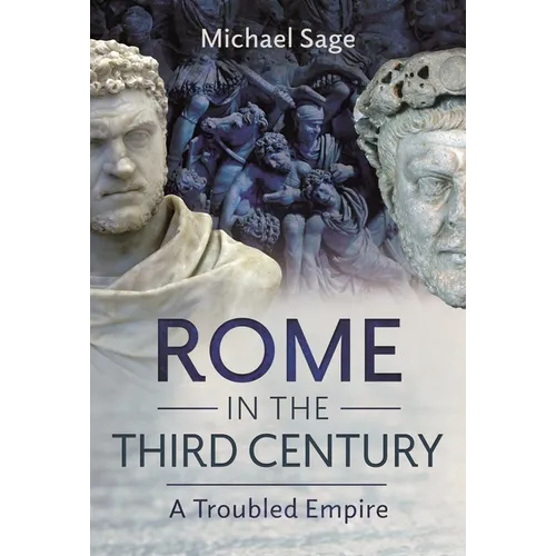 Rome in the Third Century: A Troubled Empire - Hardcover