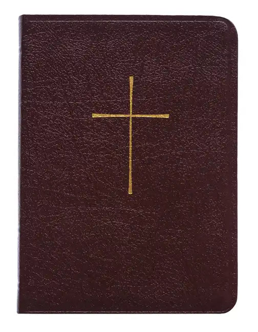 The Book of Common Prayer: And Administration of the Sacraments and Other Rites and Ceremonies of the Church - Leather