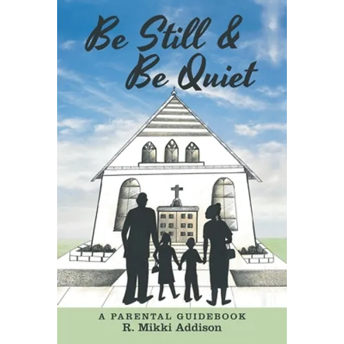 Be Still & Be Quiet - Paperback
