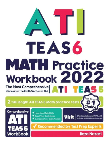 ATI TEAS 6 Math Practice Workbook: The Most Comprehensive Review for the Math Section of the ATI TEAS 6 Test - Paperback