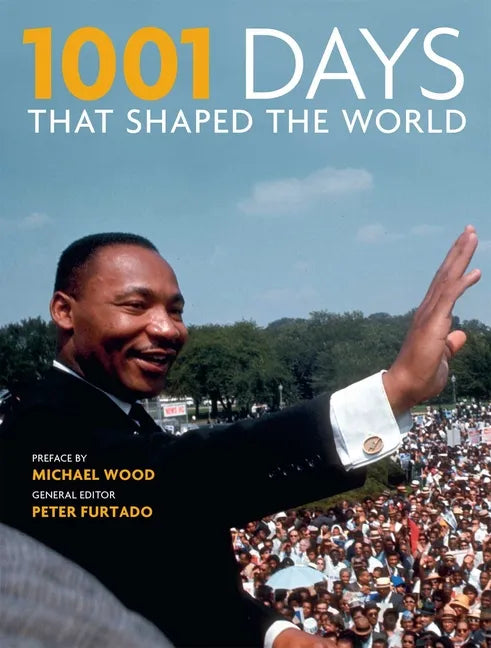 1001 Days That Shaped the World - Paperback