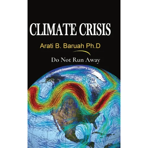Climate Crisis: Do Not Run Away - Hardcover