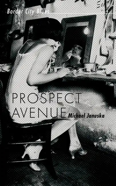 Prospect Avenue: Border City Blues - Paperback